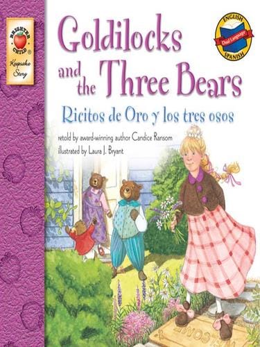 Goldilocks and The Three Bears / Ricitos de oro y los tres osos