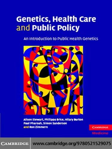 Genetics, Health Care and Public Policy