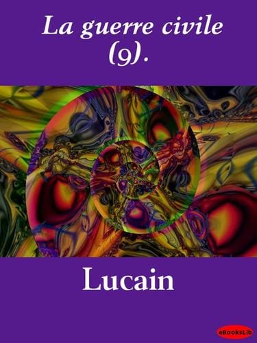 La guerre civile, Volume 9