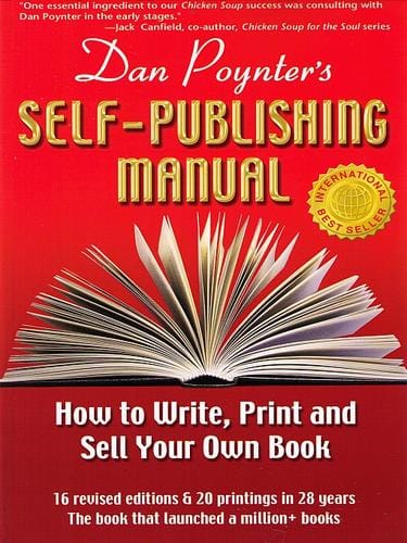 Dan Poynter’s Self-Publishing Manual: How to Write, Print and Sell Your Own Book