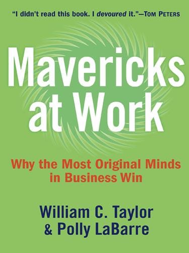 Mavericks at Work