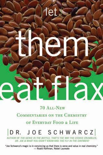 Let Them Eat Flax!