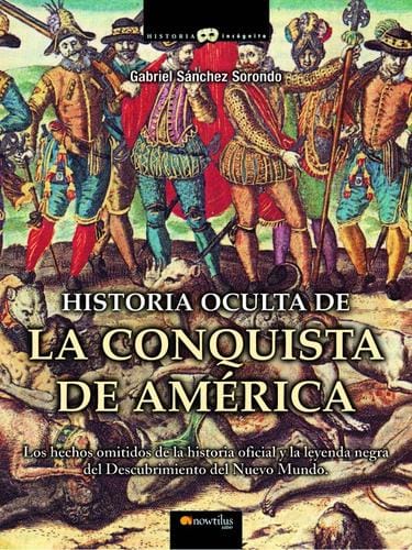 Historia oculta de la conquista de America