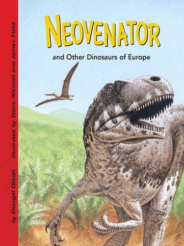 Neovenator and Other Dinosaurs of Europe