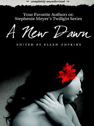 A New Dawn: Your Favorite Authors on Stephenie Meyer's Twilight Series