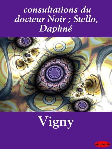 consultations du docteur Noir; Stello, Daphne