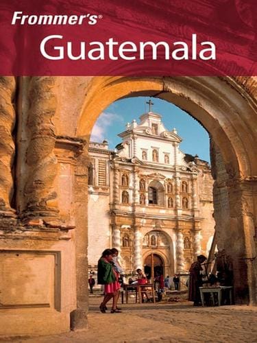 Frommer's® Guatemala