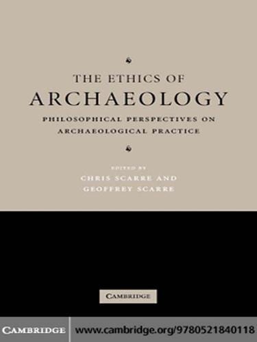 The Ethics of Archaeology