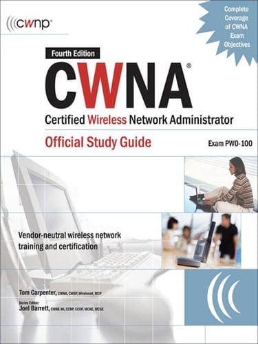 CWNA® Certified Wireless Network Administrator