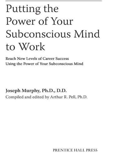 Putting the Power of Your Subconscious Mind to Work