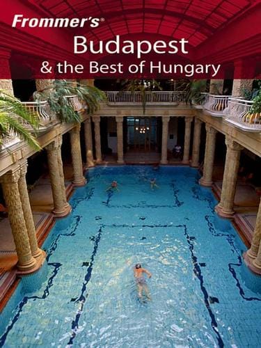 Frommer's Budapest & the Best of Hungary