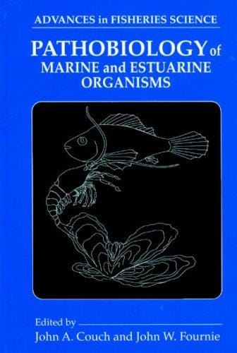 Pathobiology of marine and estuarine organisms
