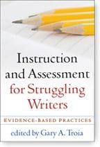 Instruction and assessment for struggling writers