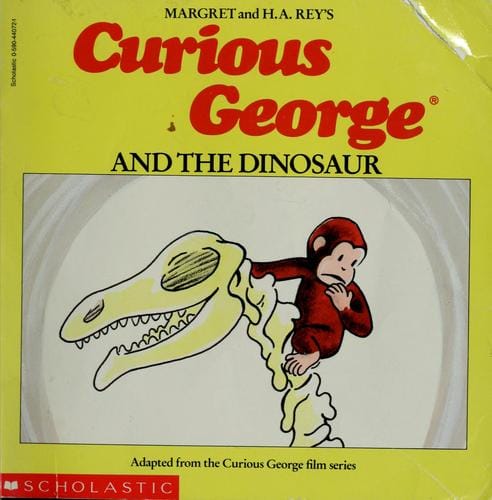 Curious George and the dinosaur /edited by Margaret Rey and Alan Shalleck.