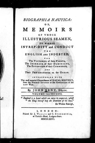 Biographia nautica, or, Memoirs of those illustrious seamen