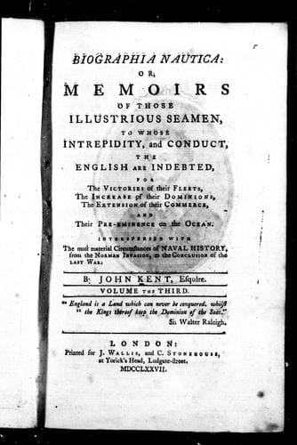 Biographia nautica, or, Memoirs of those illustrious seamen
