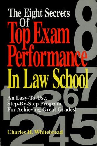 The eight secrets of top exam performance in law school