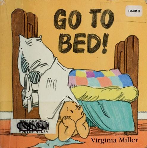 Go to bed!