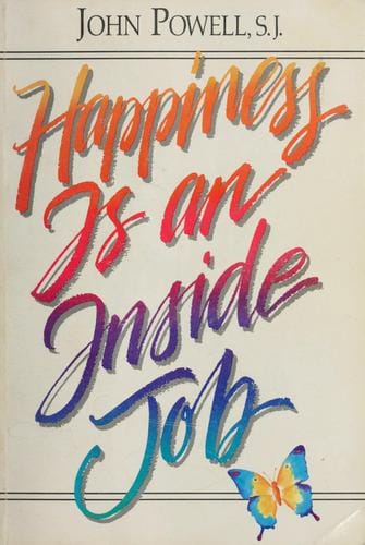 Happiness is an inside job