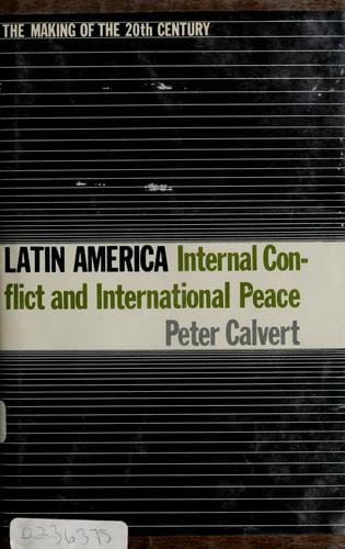 Latin America: internal conflict and international peace