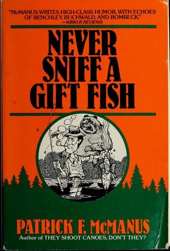 Never sniff a gift fish