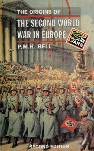 The origins of the Second World War in Europe