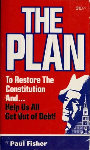 The plan to restore the Constitution and help us all get out of debt