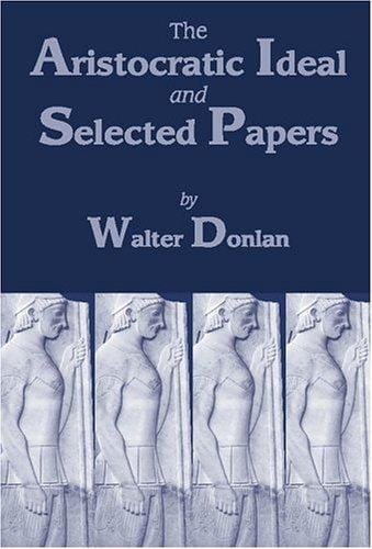 The aristocratic ideal and selected papers