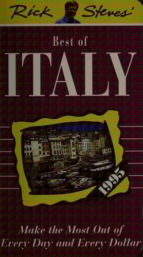 Rick Steves' best of Italy [1995]
