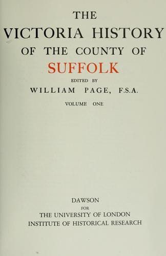 The Victoria history of the county of Suffolk