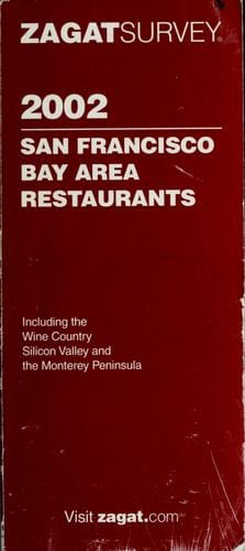 ZagatSurvery 2002 San Francisco Bay Area restaurants