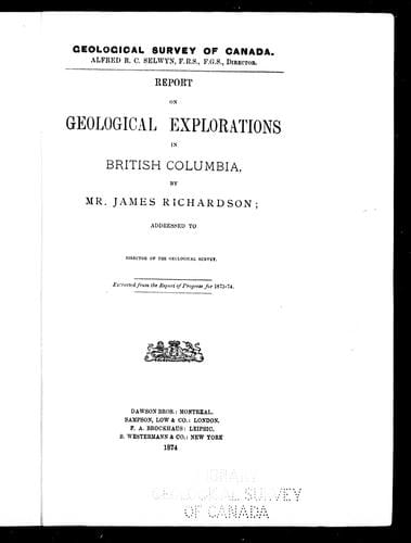 Report on geological explorations in British Columbia