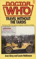 Travel Without the Tardis