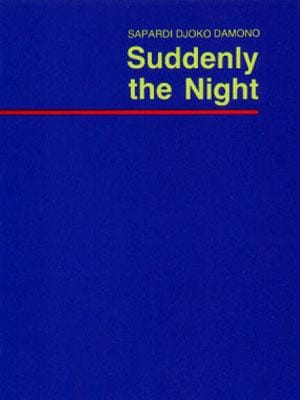 Suddenly the night