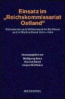 Einsatz im "Reichskommissariat Ostland"