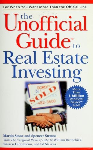 The unofficial guide to real estate investing