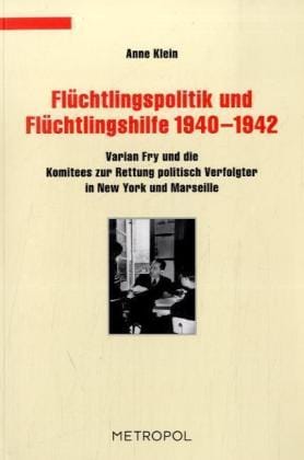 Flüchtlingspolitik und Flüchtlingshilfe 1940-1942