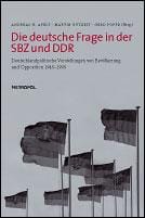 Die deutsche Frage in der SBZ und DDR