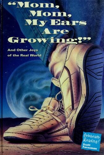 "Mom, Mom, My Ears Are Growing!"