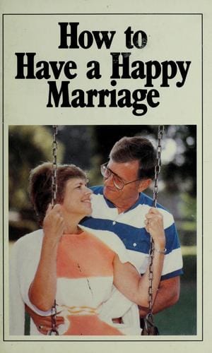 How to have a happy marriage