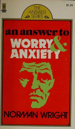 An answer to worry and anxiety