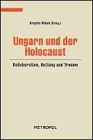 Ungarn und der Holocaust