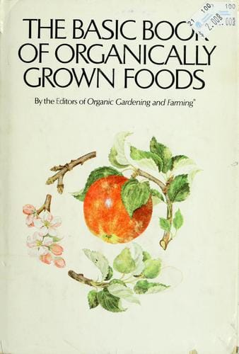 The Basic book of organically grown foods