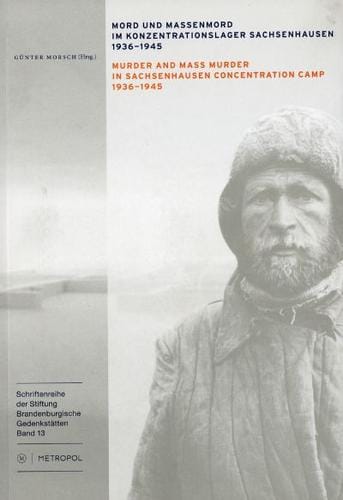 Mord und Massenmord im Konzentrationslager Sachsenhausen 1936–1945