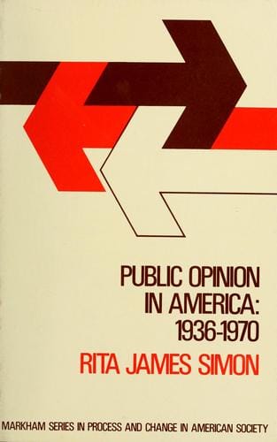 Public opinion in America, 1936-1970