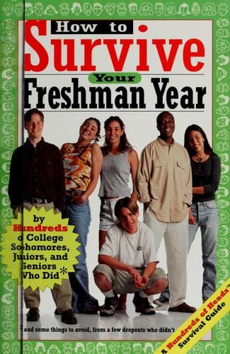 How to survive your freshman year