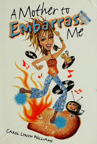 A mother to embarrass me