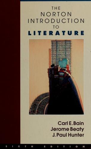 The Norton introduction to literature--sixth edition