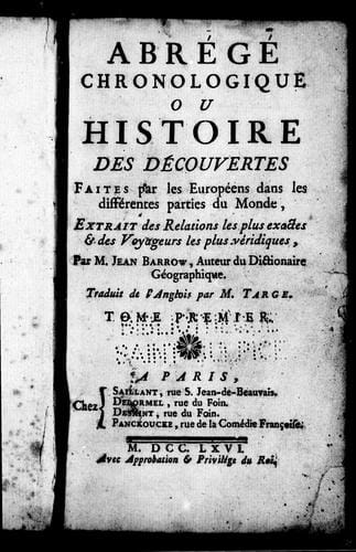 Abrégé chronologique ou Histoire des découvertes faites par les Europé ens dans les différentes parties du monde