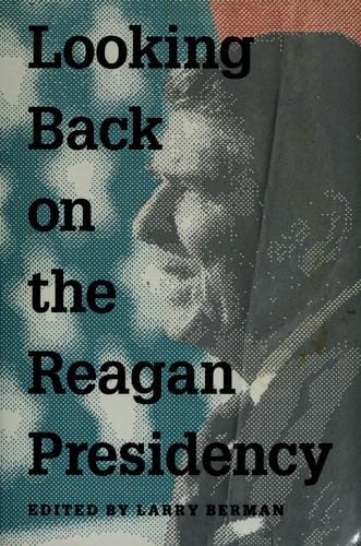 Looking back on the Reagan presidency